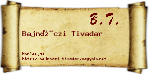 Bajnóczi Tivadar névjegykártya